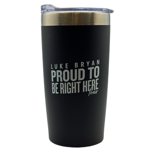 Proud To Be Right Here Tumbler