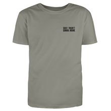 Load image into Gallery viewer, I Wasn&#39;t Gonna Drink Tee
