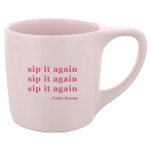Sip It Again Coffee Mug (Presale)