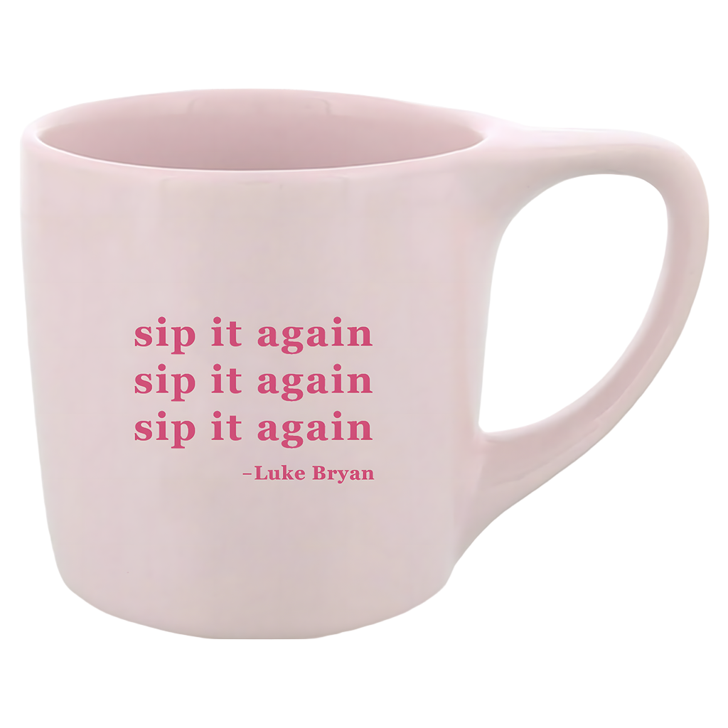 Sip It Again Coffee Mug (Presale)