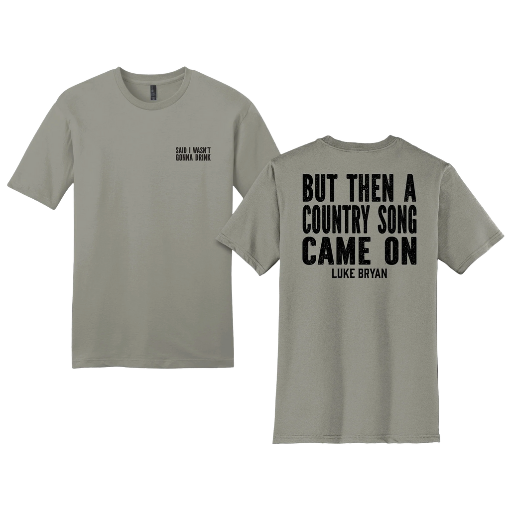 I Wasn't Gonna Drink Tee