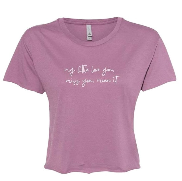 Love You Miss You Mean It Crop Tee