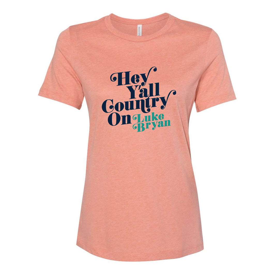 Country On Hey Y'all Ladies Tee