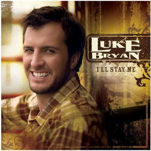 Luke Bryan "I'll Stay Me" CD